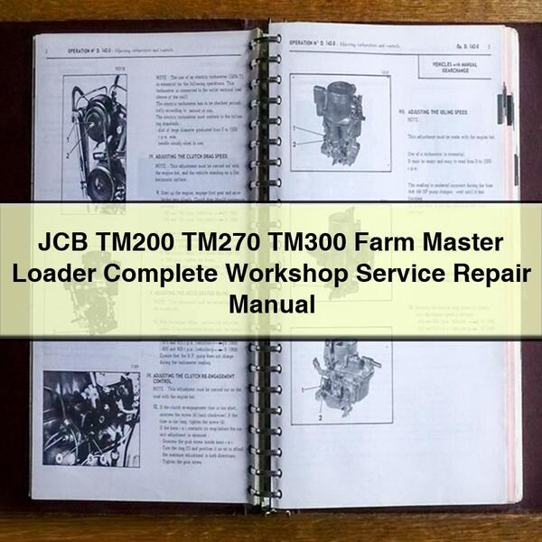 Manual completo de reparación y servicio del taller de la cargadora agrícola JCB TM200 TM270 TM300