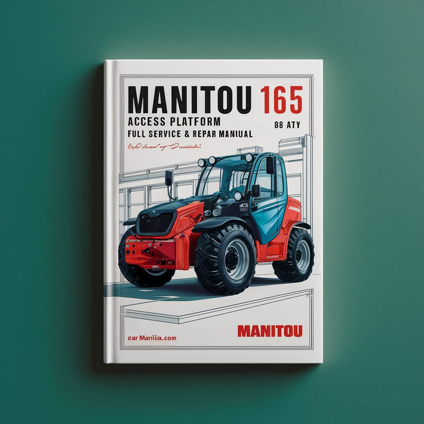 Manuel complet d'entretien et de réparation de la nacelle d'accès Manitou 165 ATJ