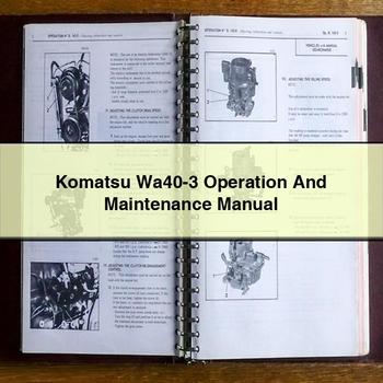 Manuel d'utilisation et d'entretien Komatsu Wa40-3