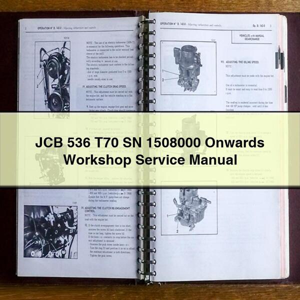 JCB 536 T70 SN 1508000 Onwards Workshop Service Repair Manual