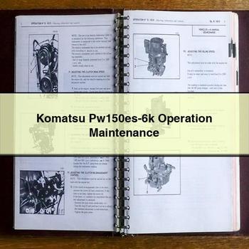 Operación y mantenimiento de la Komatsu Pw150es-6k