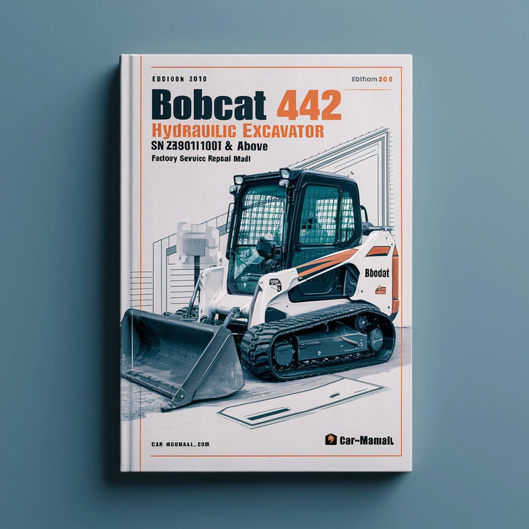 BOBCAT 442 HYDRAULIC Excavator SN 528911001 & Above (EDITION 2010) Factory Service Repair Manual