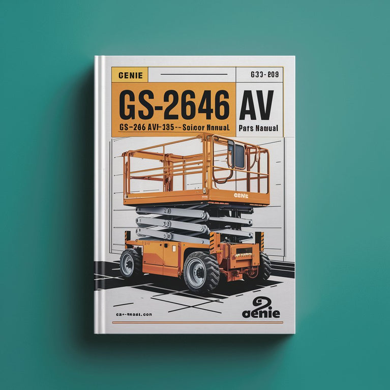 Genie GS-2646 AV GS-2646 AV35 Scissor Lift Parts Manual (Serial Number Range: from GS-4612A-110000)