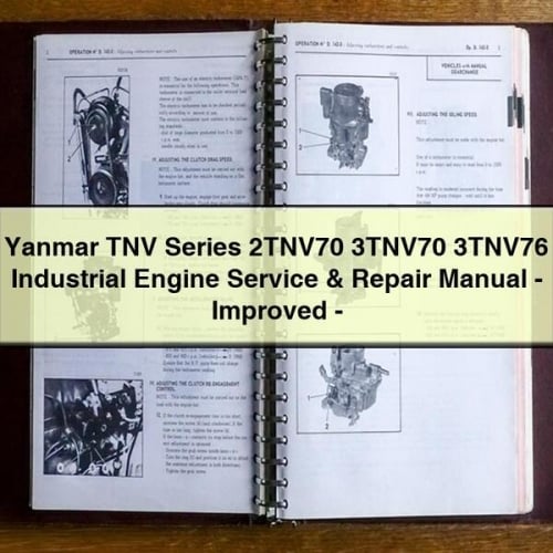 Manuel de réparation et d'entretien du moteur industriel Yanmar série TNV 2TNV70 3TNV70 3TNV76 - Amélioré - PDF