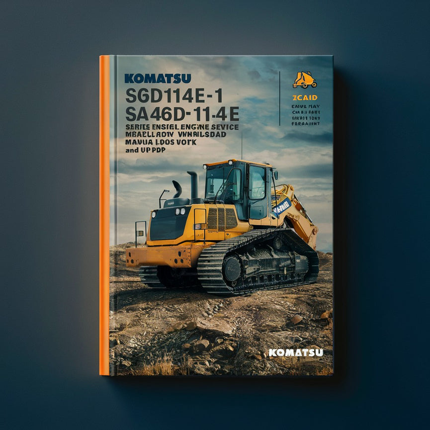 Komatsu S6D114E-1 SA6D114E-1 SAA6D114E-1 Series Diesel Engine Workshop Service Repair Manual  45241940 and up