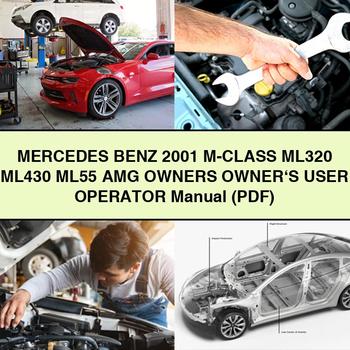 Manuel d'utilisation et d'entretien de la Mercedes Benz Classe M ML320 ML430 ML55 AMG 2001 (PDF)