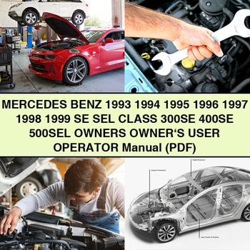 Manuel d'utilisation et d'entretien du propriétaire de la Mercedes Benz 1993 1994 1995 1996 1997 1998 1999 SE SEL Classe 300SE 400SE 500SEL (PDF)