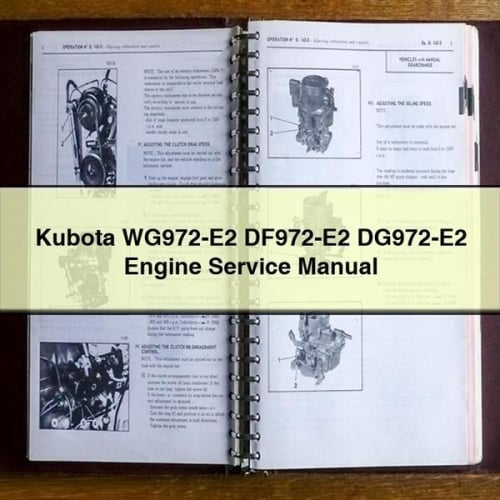 Manuel de réparation et d'entretien du moteur Kubota WG972-E2 DF972-E2 DG972-E2