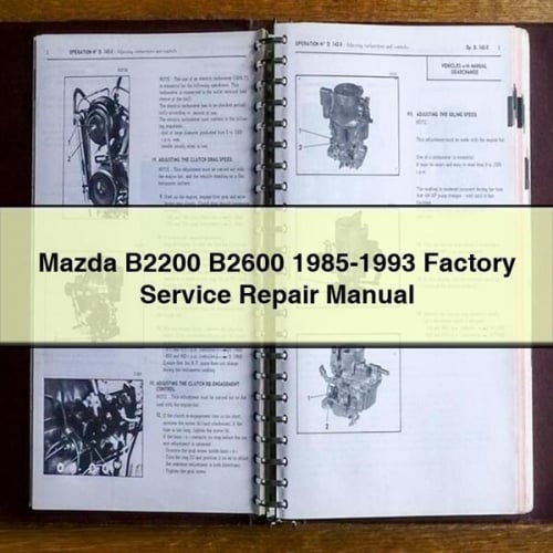 Manual de reparación y servicio de fábrica de Mazda B2200 B2600 1985-1993