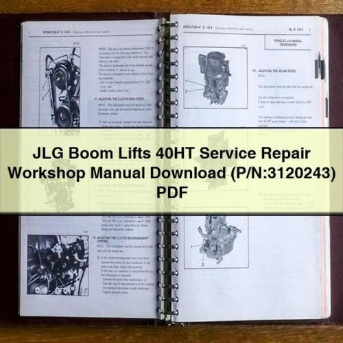 JLG Boom Lifts 40HT Service Repair Workshop Manual Download (P/N:3120243) PDF