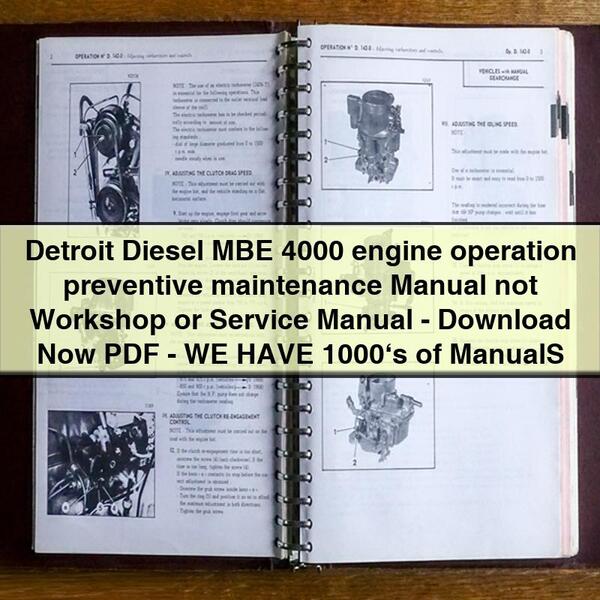 Manual de mantenimiento preventivo y de funcionamiento del motor MBE 4000 de Detroit Diesel (no es un manual de taller ni de servicio de reparación) PDF: TENEMOS MILES DE MANUALES