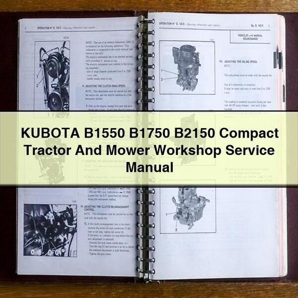 Manual de servicio y reparación del taller del tractor y cortacésped compacto Kubota B1550 B1750 B2150