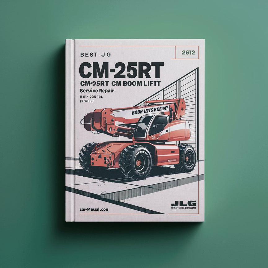 Best JLG CM-25RT CM-33RT CM-40RT Boom Lift Service Repair Manual (P/N-3120660)