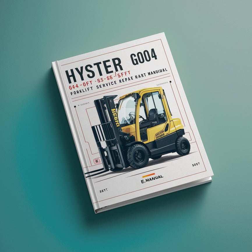 Hyster G004 (S4.0FT S4.5FT S5.5FT S5.5FTS Europe) Forklift Service Repair Manual