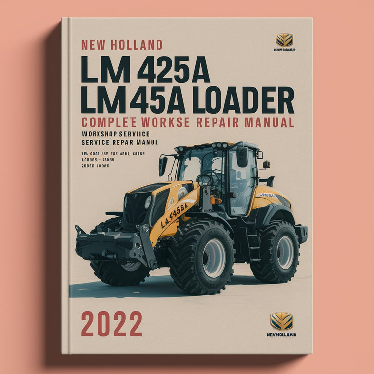 New Holland LM 415A LM425A LM435A LM445A Loader Complete Workshop Service Repair Manual