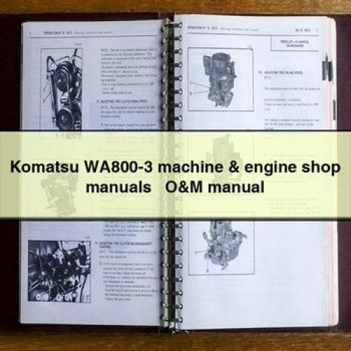 Manuales de taller y de operación y mantenimiento de la máquina y el motor Komatsu WA800-3