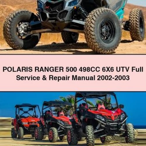 Polaris Ranger 500 6x6 UTV Service & Repair Manual (2002-2003)