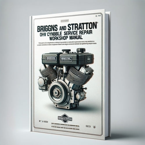 Manual de taller de reparación y mantenimiento de cilindro único OHV de Briggs and Stratton