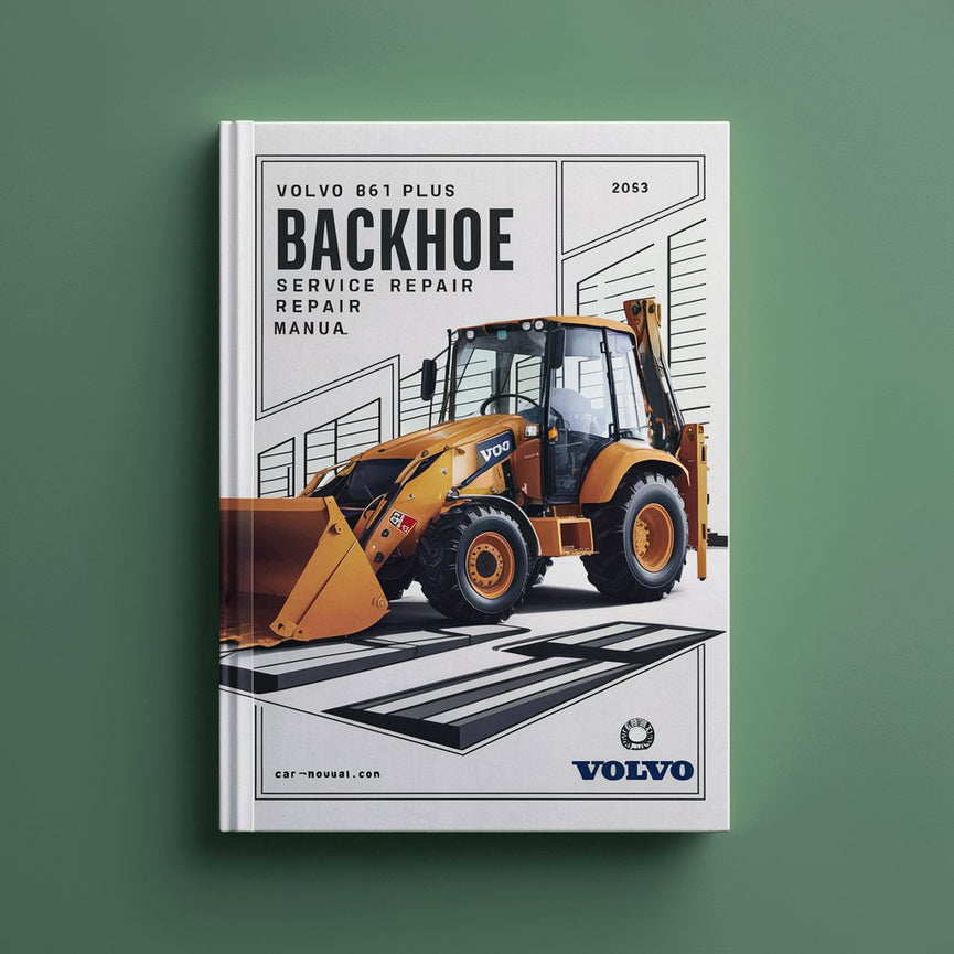 Volvo BL61 Plus Backhoe Loader Service Repair Manual PDF Download