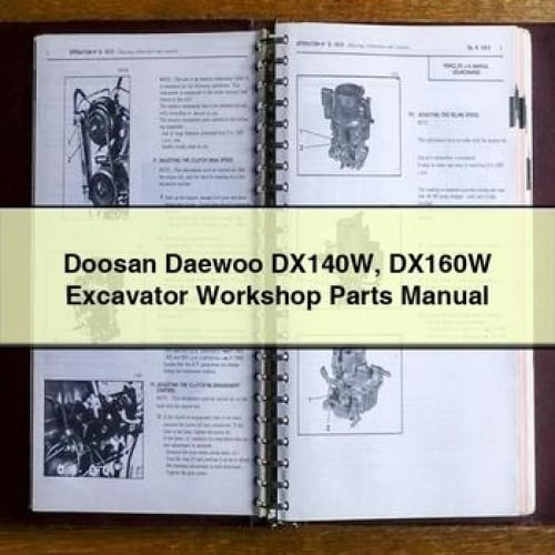 Manuel d'atelier des pièces détachées pour excavatrices Doosan Daewoo DX140W DX160W