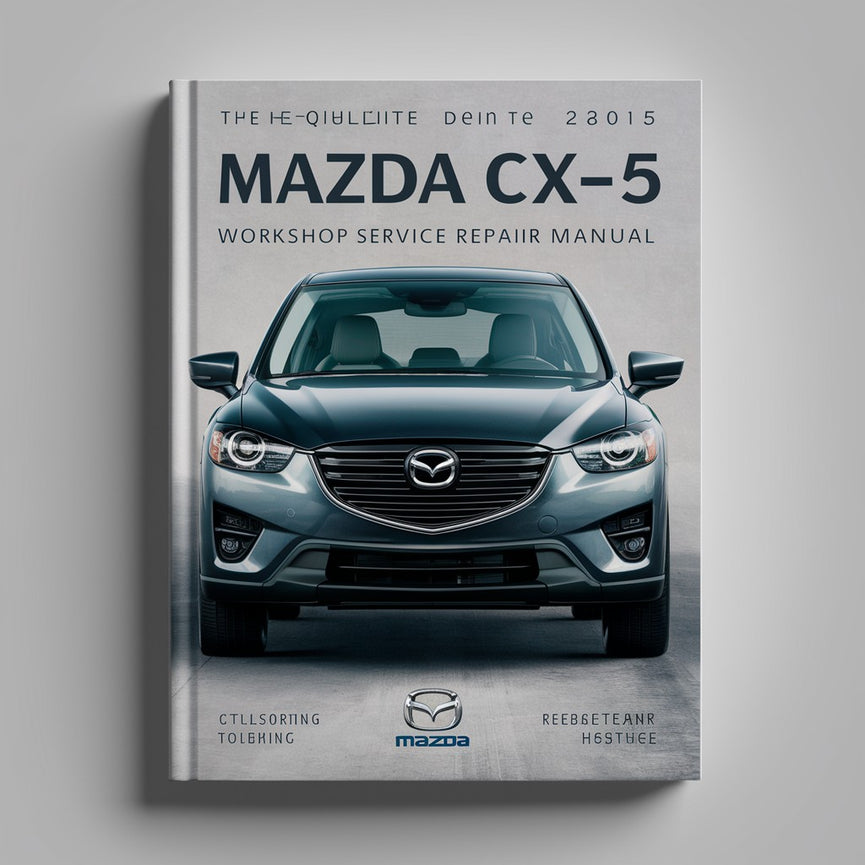 Manual de servicio y reparación del taller Mazda CX5 2012-2015