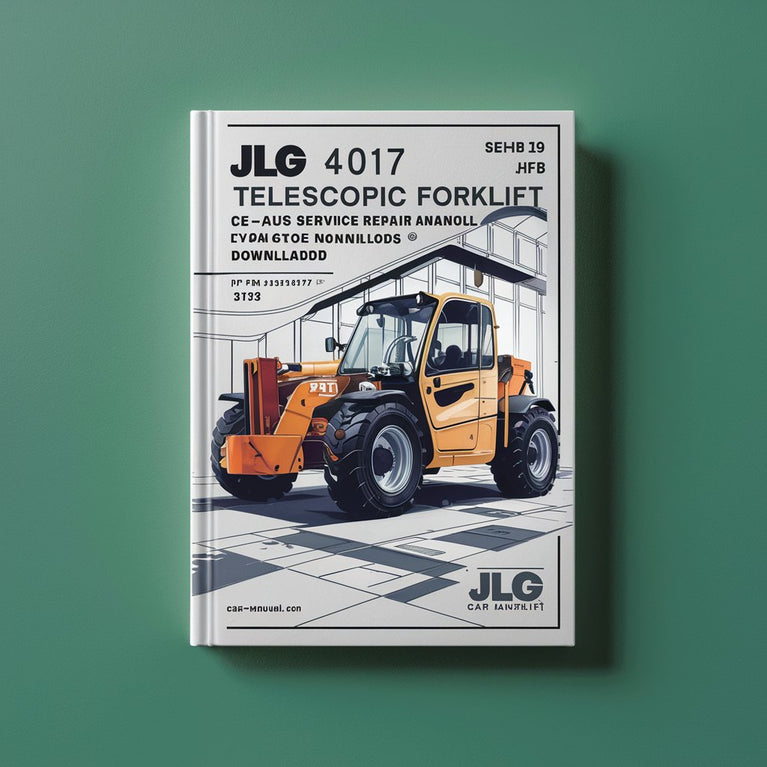 JLG 4017 Telescopic Forklift CE-AUS Service Repair And Maintenance Manual Download (P/N:3121858) PDF