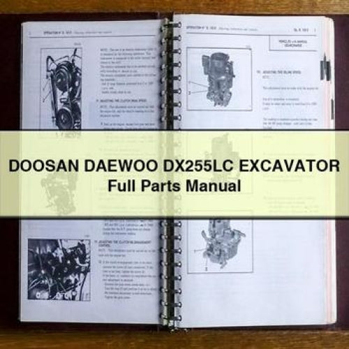 Manuel complet des pièces détachées de l'excavatrice DOOSAN DAEWOO DX255LC