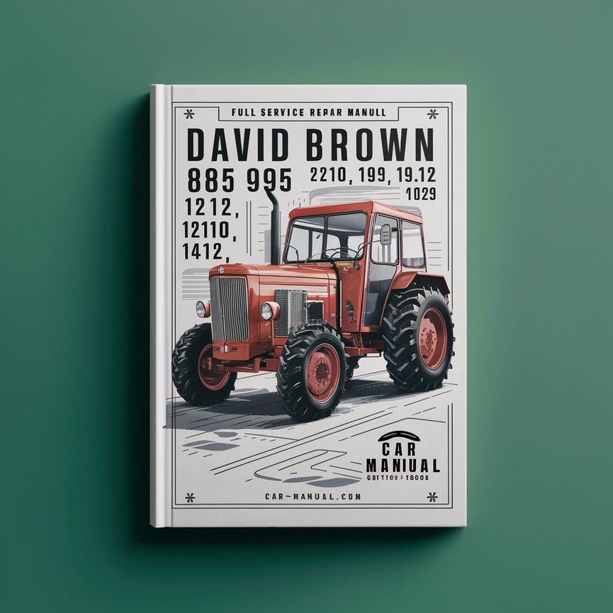 Manual de reparación y servicio completo del tractor David Brown 885 995 1210 1212 1410 1412