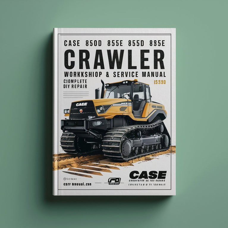 Case 850D 850E 855D 855E Crawler Workshop Repair & Service Manual (Complete & Informative for DIY Repair) Case 850D 850E 855D 855E Crawler Workshop Rep PDF Download