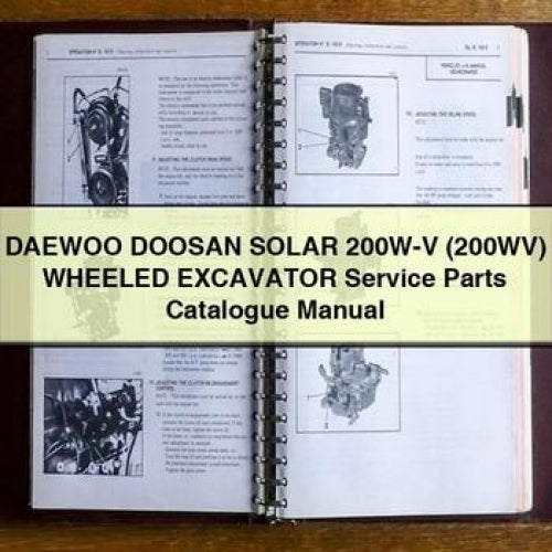 Manuel du catalogue des pièces détachées pour excavatrice sur roues DAEWOO DOOSAN SOLAR 200W-V (200WV)