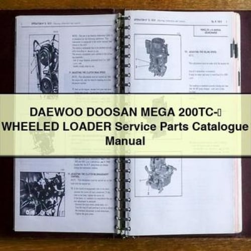 Catálogo de piezas de servicio y manual de la cargadora con ruedas DAEWOO DOOSAN Mega 200TC-Ⅲ