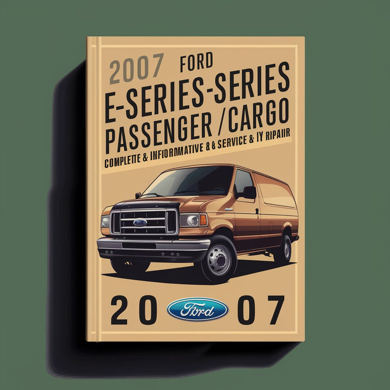 Manual de taller y servicio de vehículos de carga y pasajeros Ford Serie E 2007 (E150 E250 E250 E450) (completo e informativo para reparaciones por cuenta propia)