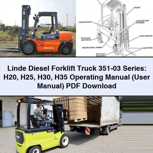 Linde Diesel Forklift Truck 351-03 Series: H20 H25 H30 H35 Operating Manual (User Manual) PDF Download