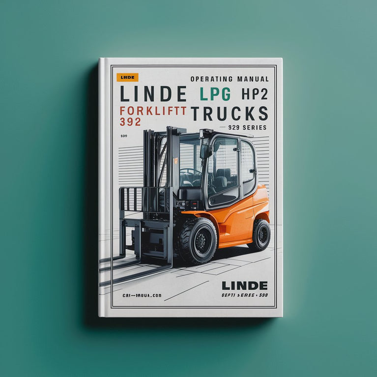 Linde LPG Forklift Trucks 392 Series: H20 H25 Operating Manual (User Manual) PDF Download