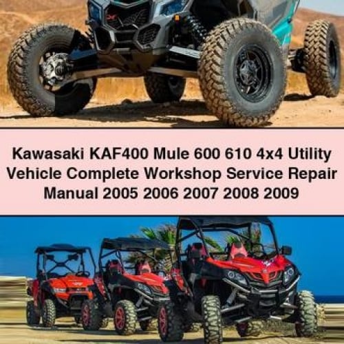 Kawasaki KAF400 Mule 600/610 4x4 Utility Vehicle Service Manual (2005-2009) PDF