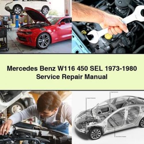 Manual de servicio y reparación del Mercedes Benz W116 450 SEL 1973-1980