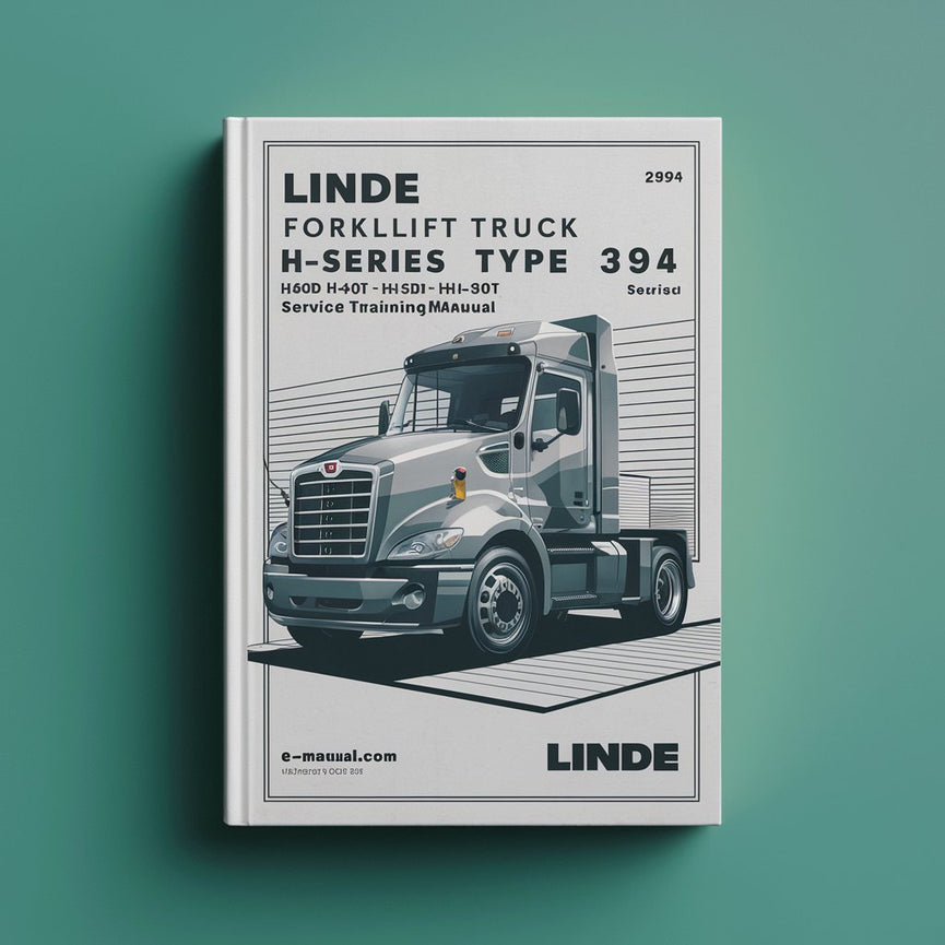 Linde Forklift Truck H-Series Type 394: H40D H40T H45D H45T H50D H50T Service Training (Workshop) Manual PDF Download