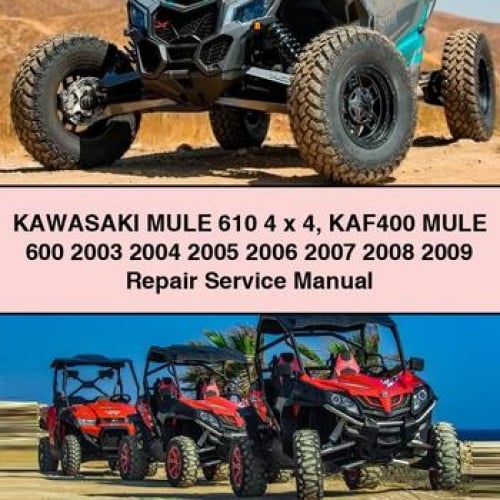 Kawasaki Mule 610 & 600 (2003-2009) Repair Service Manual PDF