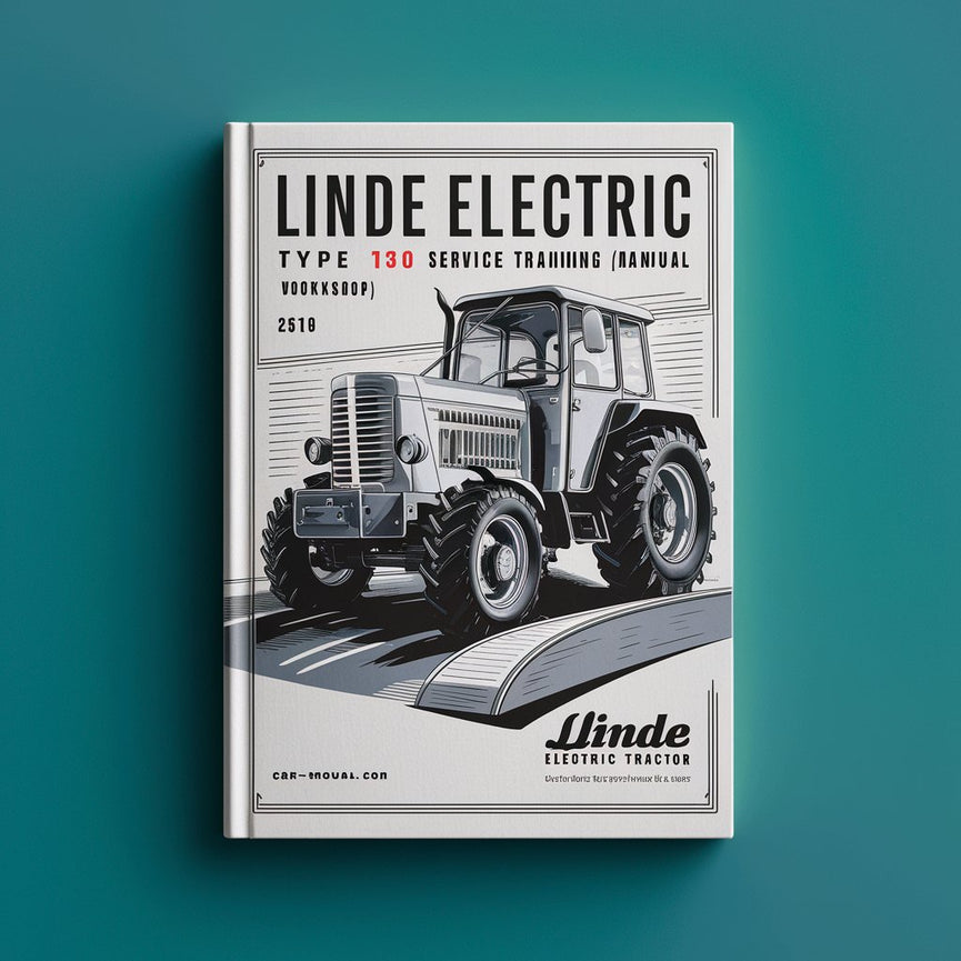 Linde Electric Tractor Type 131: P50 Service Training (Workshop) Manual PDF Download