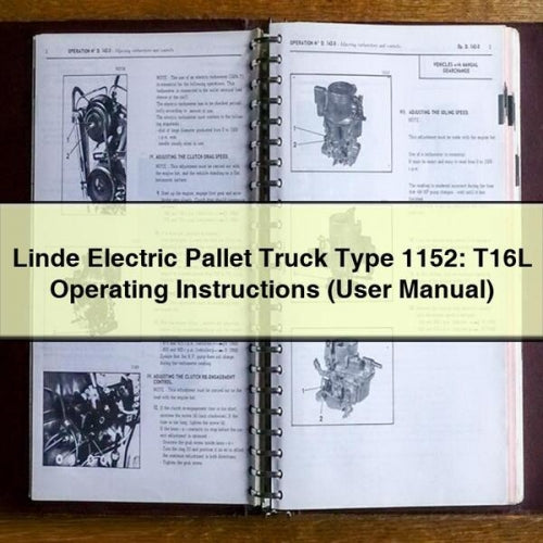 Linde Electric Pallet Truck Type 1152: T16L Operating Instructions (User Manual) PDF Download