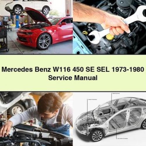 Manual de servicio y reparación del Mercedes Benz W116 450 SE SEL 1973-1980