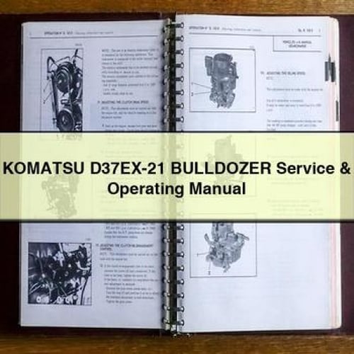 KOMATSU D37EX-21 BULLDOZER Service & Operating Manual PDF Download