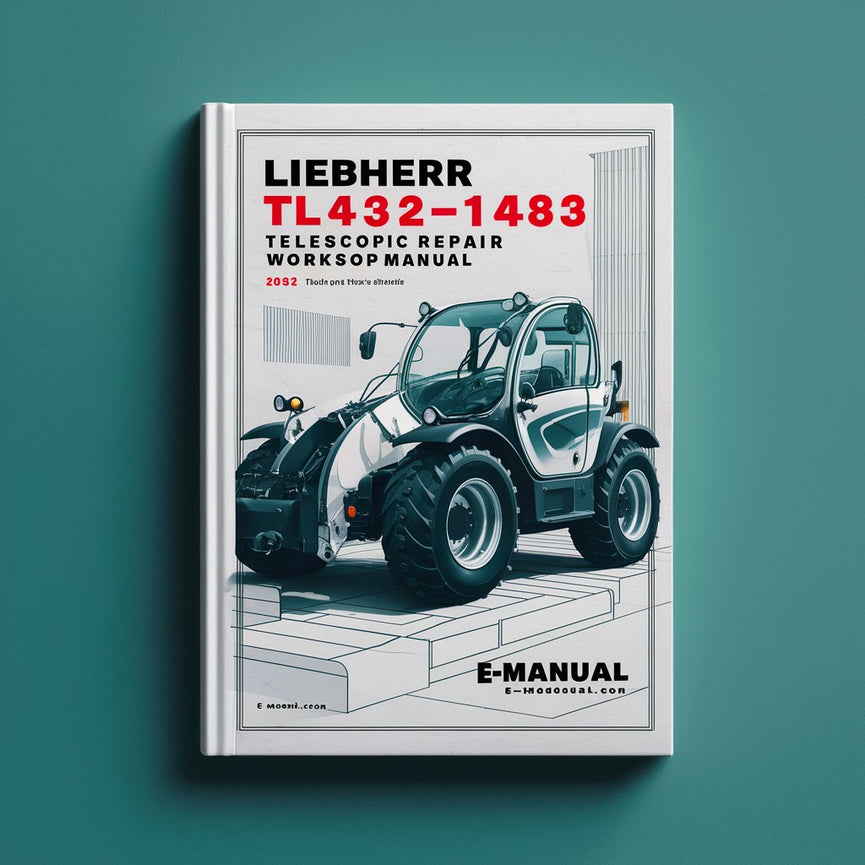 Manual de taller de reparación y mantenimiento de la manipuladora telescópica Liebherr TL432-1483