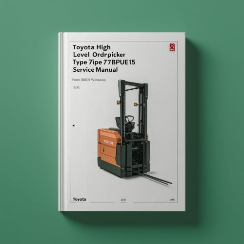 Manual de servicio del taller del recogepedidos de alto nivel Toyota tipo 7BPUE15 sn desde 80001