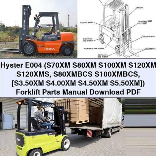 Manual de piezas de montacargas Hyster E004 (S70XM S80XM S100XM S120XM S120XMS S80XMBCS S100XMBCS [S3.50XM S4.00XM S4.50XM S5.50XM])