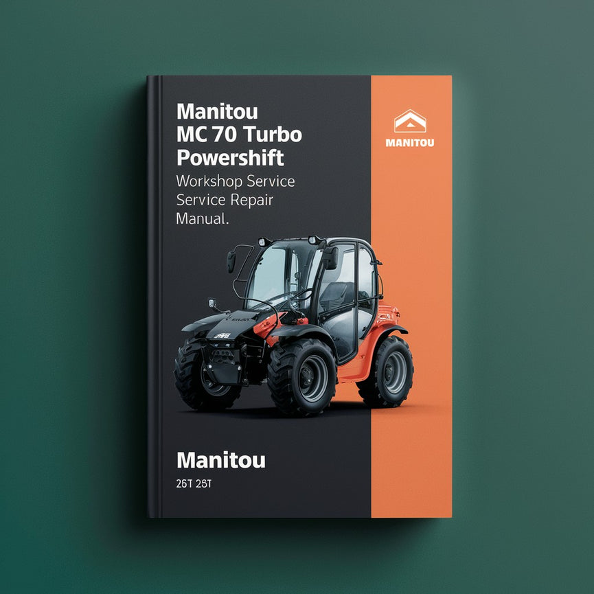 Manuel d'entretien et de réparation du Manitou MC 70 T Turbo Powershift