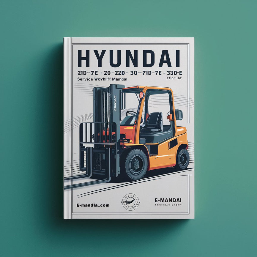 Manual de taller de servicio y reparación de montacargas Hyundai 20D-7E 25D-7E 30D-7E 33D-7E