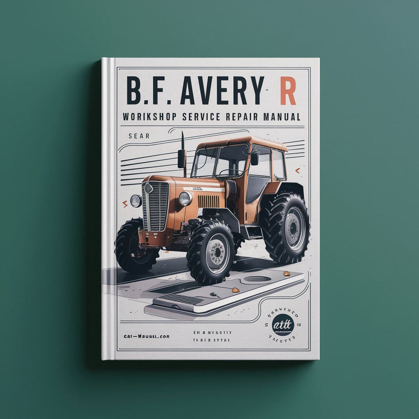 B.F. BF Avery R Tractor Workshop Repair Service Manual PDF Download