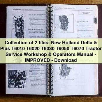 Collection de 2 fichiers : Manuel d'atelier et d'utilisation du tracteur New Holland Delta &amp; Plus T6010 T6020 T6030 T6050 T6070 - Amélioré - PDF