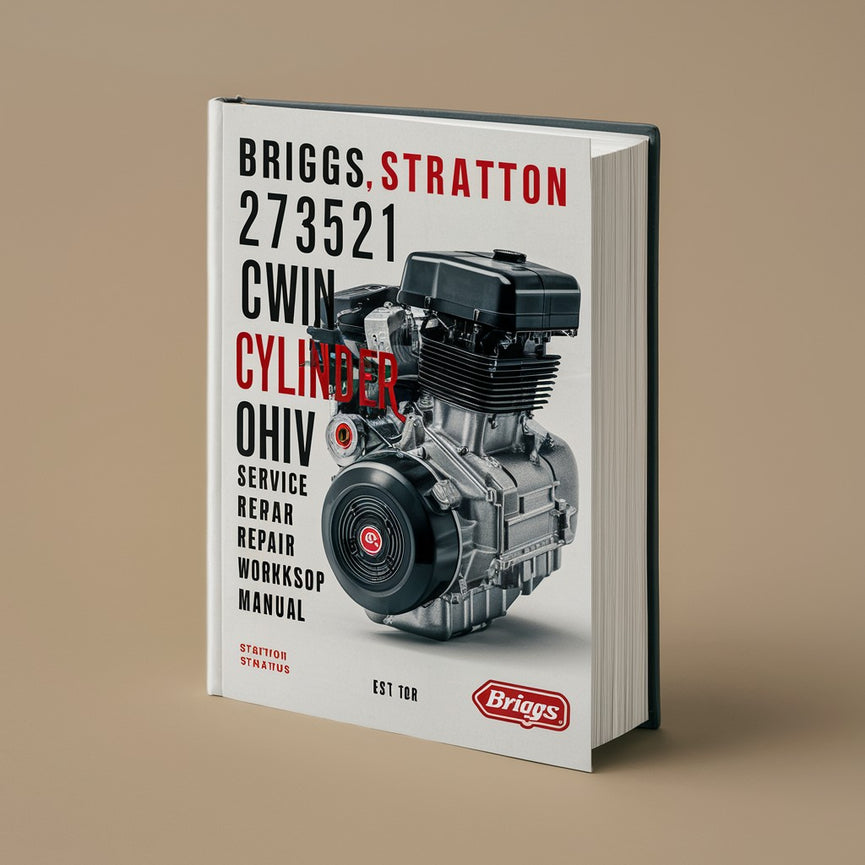 Manual de taller y reparación de motores OHV de dos cilindros Briggs Stratton 273521